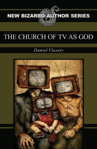 Cover for Daniel Vlasaty · The Church of TV as God (Pocketbok) (2013)