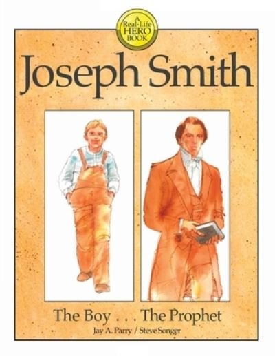 Cover for Jay A Parry · Joseph Smith The Boy . . . The Prophet (Paperback Book) (2019)