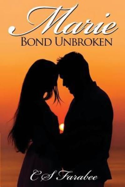 Cover for Carol Farabee · Marie: Bond Unbroken (Pocketbok) (2019)