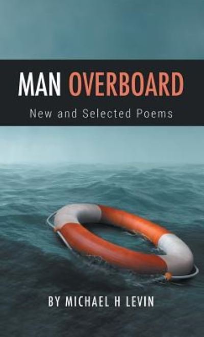 Cover for Michael Levin · Man Overboard (Hardcover Book) (2018)
