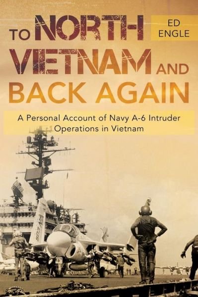 Cover for Ed Engle · To North Vietnam and Back Again (Paperback Book) (2018)