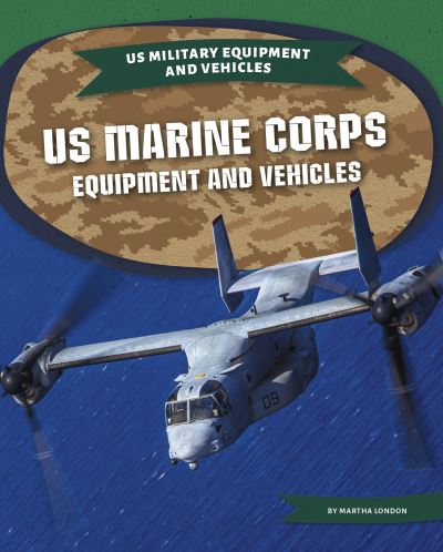 Cover for Martha London · US Marine Corps Equipment and Vehicles - US Military Equipment and Vehicles (Paperback Book) (2021)