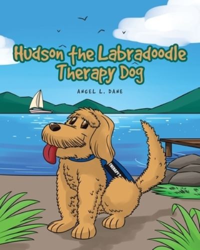 Cover for Angel L Dane · Hudson the Labradoodle Therapy Dog (Paperback Book) (2020)