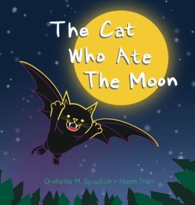 Cover for Giulietta M. Spudich · The Cat Who Ate the Moon (Book) (2023)