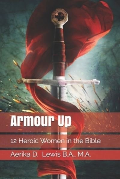 Cover for Aerika Diane Lewis · Armour Up (Taschenbuch) (2020)
