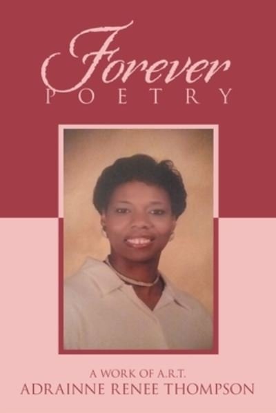 Cover for Adrainne Renee Thompson · Forever Poetry (Pocketbok) (2020)