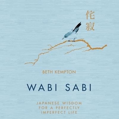 Wabi Sabi - Beth Kempton - Muziek - HarperCollins - 9781665017190 - 24 november 2020