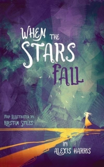 Cover for Alexis Harris · When the Stars Fall (Hardcover Book) (2021)