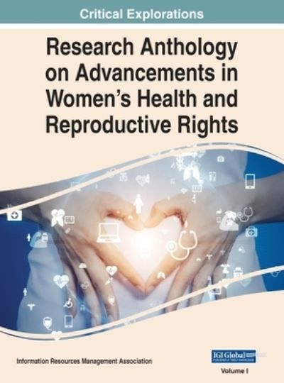 Cover for Information R. Management Association · Research Anthology on Advancements in Women's Health and Reproductive Rights, VOL 1 (Book) (2022)