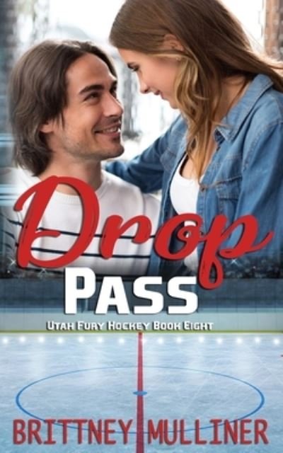 Brittney Mulliner · Drop Pass - Utah Fury Hockey (Paperback Bog) (2020)