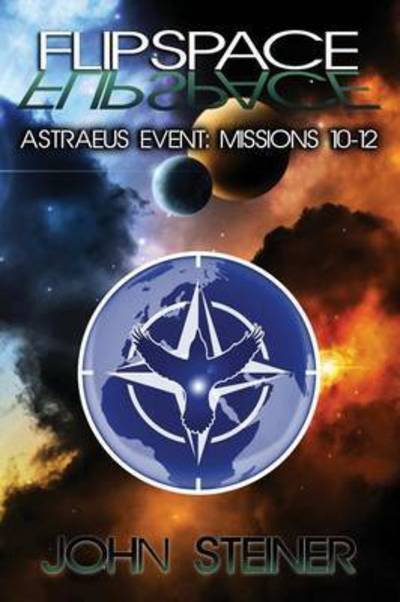 Cover for John Steiner · Flipspace: Astraeus Event, Missions 10-12 (Paperback Book) (2015)