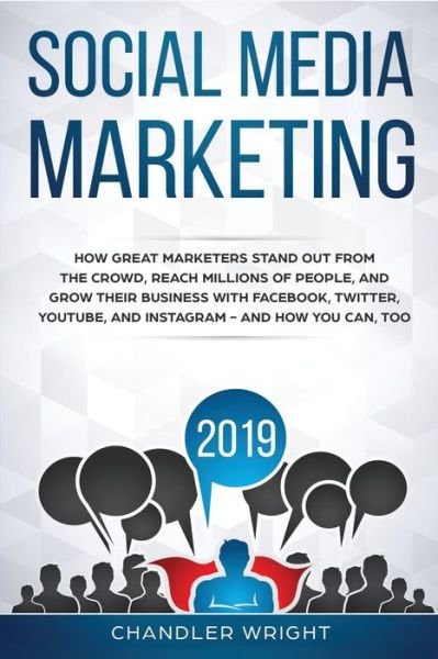 Cover for Chandler Wright · Social Media Marketing 2019 (Paperback Book) (2019)