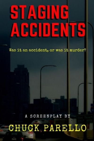 Cover for Chuck Parello · Staging Accidents (Paperback Book) (2019)