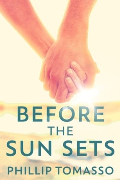 Cover for Phillip Tomasso · Before The Sun Sets (Paperback Book) (2021)