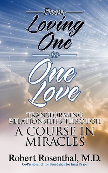 Cover for Robert Rosenthal · From Loving One to One Love (Hardcover Book) (2020)