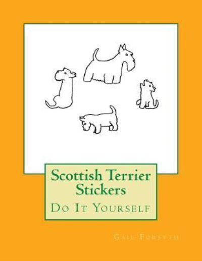 Cover for Gail Forsyth · Scottish Terrier Stickers (Paperback Book) (2018)