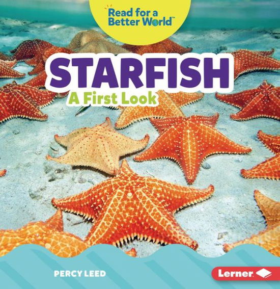 Cover for Percy Leed · Starfish: A First Look - Read about Ocean Animals (Read for a Better World ) (Paperback Book) (2022)