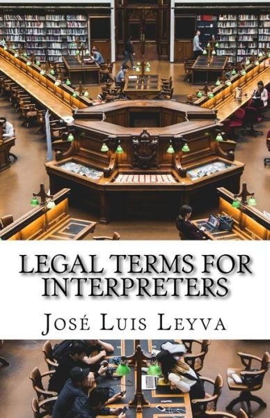 Cover for Jose Luis Leyva · Legal Terms for Interpreters (Taschenbuch) (2018)