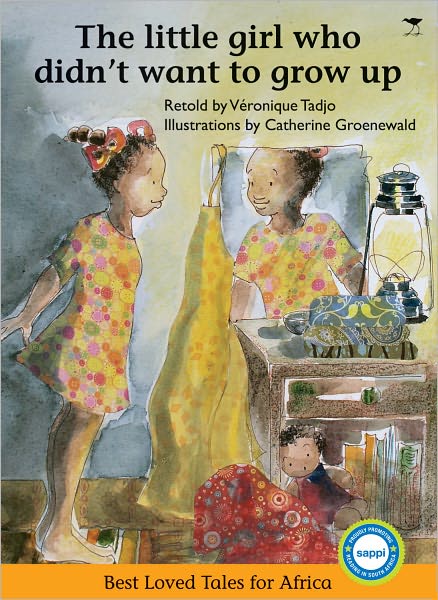 Cover for Veronique Tadjo · Little Girl Who Didn't Want to Grow Up (Paperback Book) (2010)