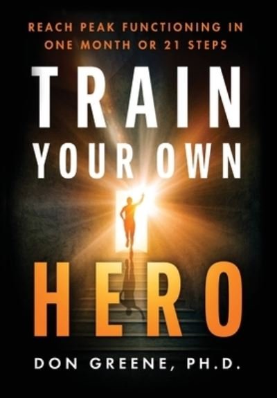 Cover for Don Greene · Train Your Own Hero (Hardcover Book) (2022)