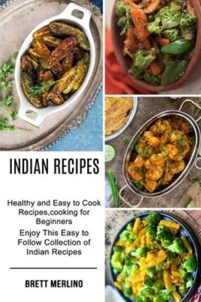 Cover for Brett Merlino · Indian Recipes (Paperback Book) (2021)