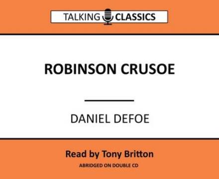 Cover for Daniel Defoe · Robinson Crusoe - Talking Classics (Lydbog (CD)) [Abridged edition] (2016)