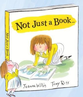 Not Just a Book… - Jeanne Willis - Livres - Andersen Press Ltd - 9781783447190 - 7 mars 2019