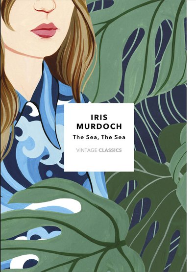 Cover for Iris Murdoch · The Sea, The Sea (Vintage Classics Murdoch Series): A BBC Between the Covers Big Jubilee Read Pick - Vintage Classics Murdoch Series (Taschenbuch) (2019)