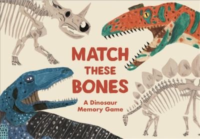 Match these Bones: A Dinosaur Memory Game - Paul Upchurch - Board game - Orion Publishing Co - 9781786277190 - August 10, 2020
