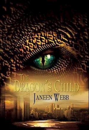 Cover for Janeen Webb · The Dragon's Child (Hardcover Book) (2018)