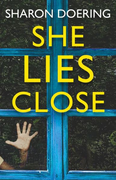 Cover for Sharon Doering · She Lies Close (Paperback Book) (2020)