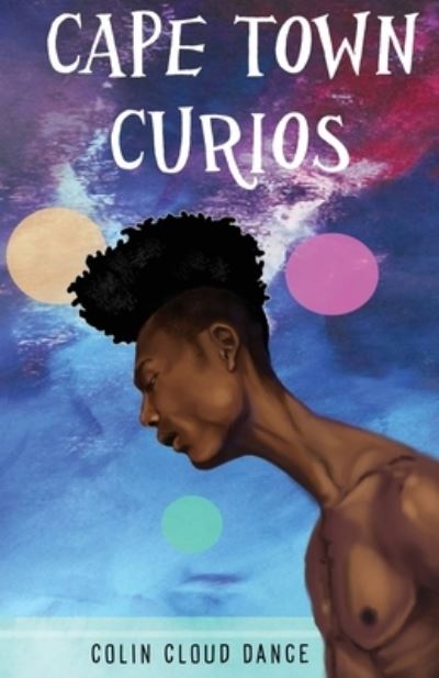 Cover for Colin Cloud Dance · Cape Town Curios (Paperback Book) (2020)