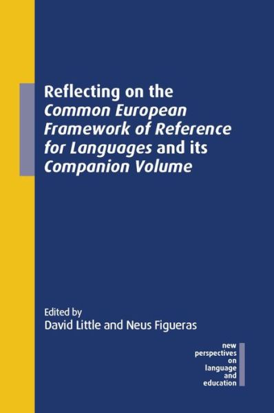 Cover for Reflecting on the Common European Framework of Reference for Languages and its Companion Volume - New Perspectives on Language and Education (Hardcover Book) (2022)