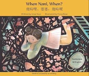 Cover for Jesse Kaur · When Nani, When? Cantonese and English (Paperback Book) (2023)