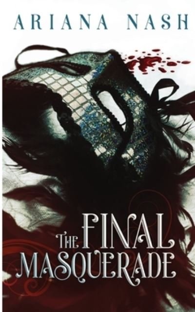 Cover for Ariana Nash · The Final Masquerade (Paperback Book) (2022)