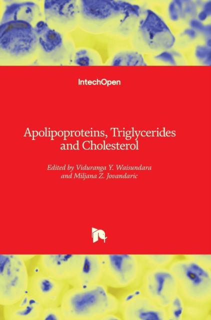 Cover for Viduranga Y. Waisundara · Apolipoproteins, Triglycerides and Cholesterol (Hardcover Book) (2020)