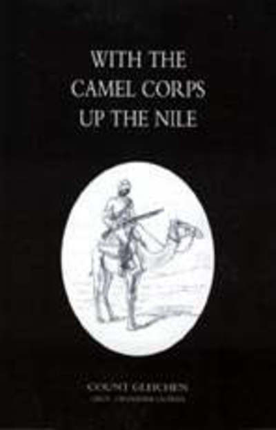 Cover for Count Gleichon · With the Camel Corps Up the Nile (Paperback Book) [New edition] (2004)