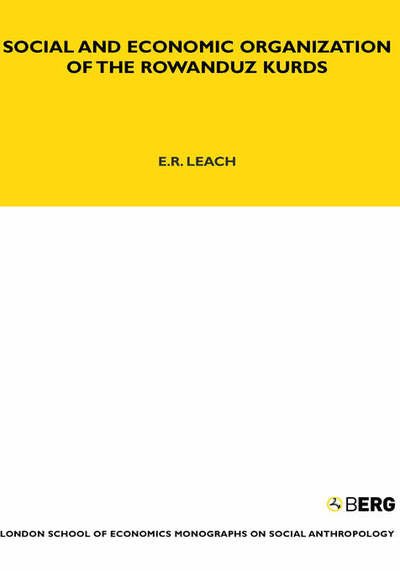 Cover for Edmund Leach · Social and Economic Organization of the Rowanduz Kurds - LSE Monographs on Social Anthropology (Gebundenes Buch) (1940)