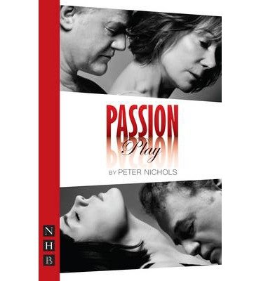Cover for Peter Nichols · Passion Play - NHB Modern Plays (Paperback Book) (2013)