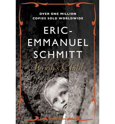 Cover for Eric-Emmanuel Schmitt · Noah's Child (Taschenbuch) [Main - Print on Demand edition] (2013)