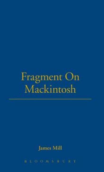 Cover for James Mill · Fragment on Mackintosh (Hardcover Book) [Facsimile edition] (2001)