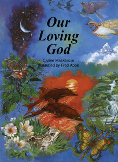 Cover for Carine MacKenzie · Our Loving God - Colour Books (Paperback Book) [Revised edition] (2001)