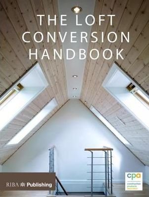 Cover for Construction Products Association · Loft Conversion Handbook (Pocketbok) (2018)