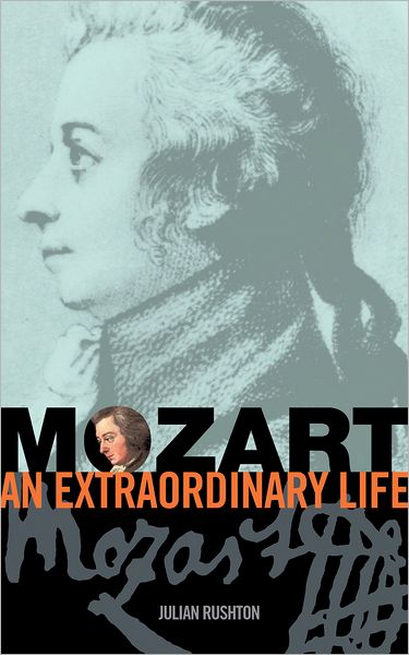 Cover for Julian Rushton · Mozart: An Extraordinary Life - An Extraordinary Life (ABRSM) (Sheet music) (2005)