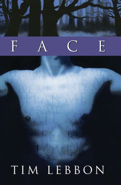 Face - Tim Lebbon - Książki - Night Shade Books - 9781892389190 - 1 września 2005