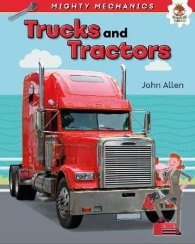Cover for John Allan · Trucks and Tractors - Mighty Mechanics (Paperback Book) (2019)
