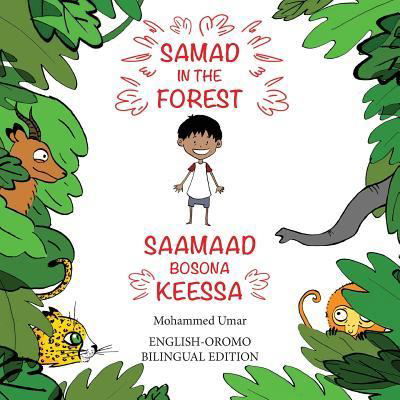 Cover for Mohammed UMAR · Samad in the Forest (Pocketbok) [English - Oromo Bilingual edition] (2019)