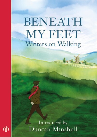 Cover for Duncan Minshull · Beneath My Feet: Writers on Walking (Taschenbuch) (2020)