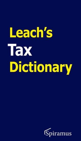 Cover for Robert Leach · Leach's Tax Dictionary (Pocketbok) (2021)