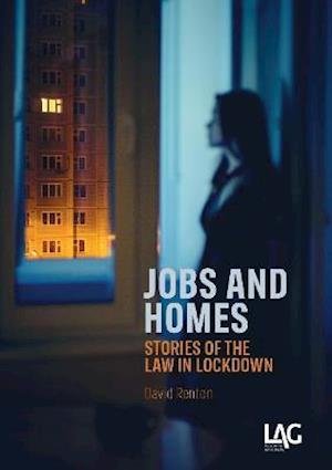 Cover for David Renton · Jobs and Homes: stories of the law in lockdown (Taschenbuch) (2021)